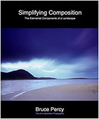 Simplifying Composition - The Elemental Components of a Landscape by Bruce Percy
