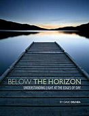 Below the Horizon. Understanding Light at the Edges of Day by Dave Delnea