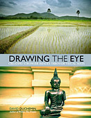 Drawing The Eye. Creating Stronger Images Through Visual Mass by David duChemin