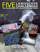 Five Landscape Challenges. Tips for Mastering Common Landscape Scenes by Ian Plant, Joseph Rossbach, and Richard Bernabe